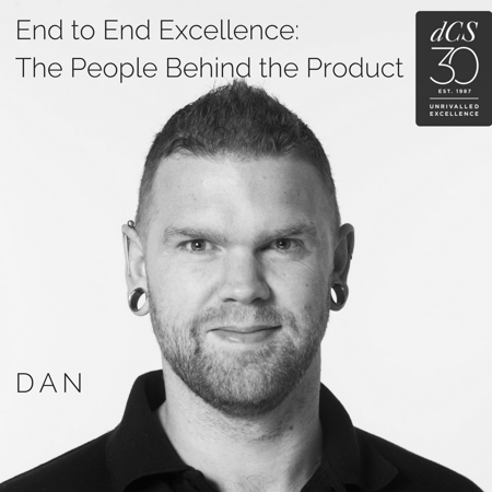 End to End Excellence, The People Behind The Product