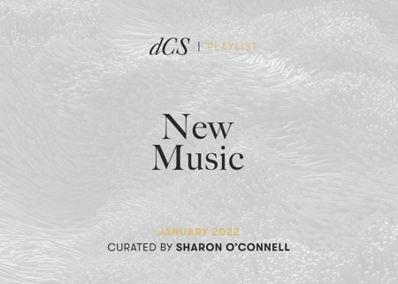 New Music: January 2022 - Curated by Sharon O'Connell