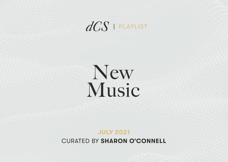 New Music: July 2021 - Curated by Sharon O'Connell