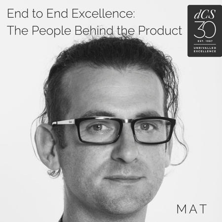 End to End Excellence: The People Behind the Product