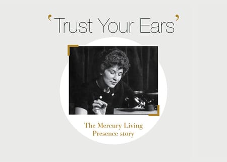 Trust Your Ears: exploring the history of Mercury Living Presence
