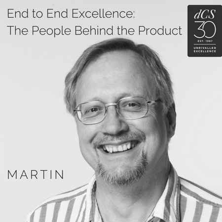 End to End Excellence: The People Behind The Product - Martin Reynolds