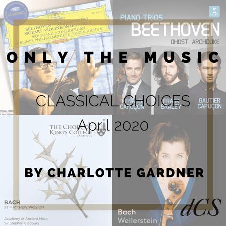 dCS Classical Choices April 2020 – Curated by Charlotte Gardner