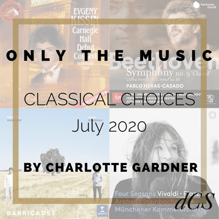 dCS Classical Choices July 2020 – Curated by Charlotte Gardner