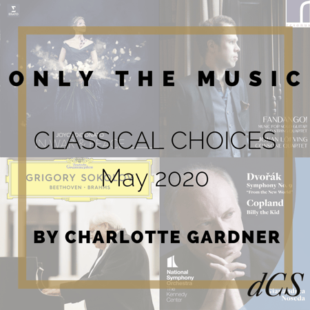 dCS Classical Choices May 2020 – Curated by Charlotte Gardner