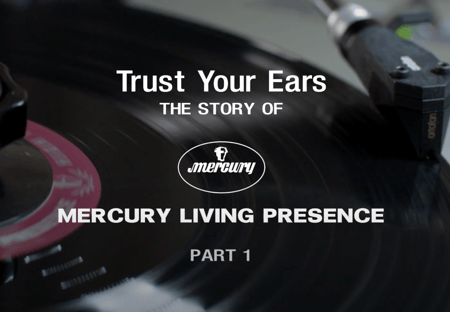 Watch Part 1 of our Mercury Living Presence documentary series