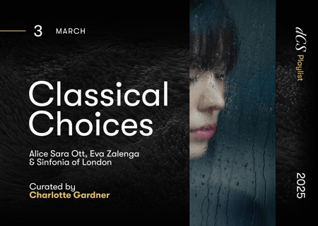 Classical Choices: Alice Sara Ott, Eva Zalenga & Sinfonia of London
