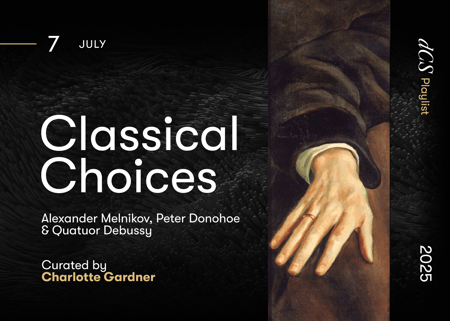 Classical Choices: Alexander Melnikov, Peter Donohoe & Quatuor Debussy