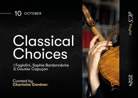 Classical Choices: I Fagiolini,  Sophie Bardonnèche & Gautier Capuçon