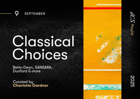 Classical Choices: Betts-Dean, SANSARA, Dunford & more
