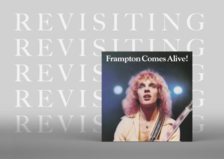 Revisiting: Peter Frampton’s Frampton Comes Alive!