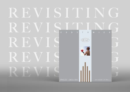 Revisiting: Eurythmics - Sweet Dreams (Are Made of This)