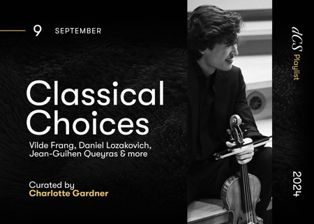 Classical Choices: Vilde Frang, Daniel Lozakovich, Jean-Guihen Queyras & more